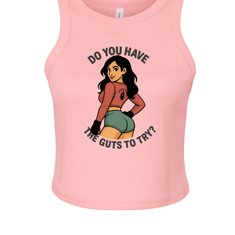 Do You Have The Guts Tank Top